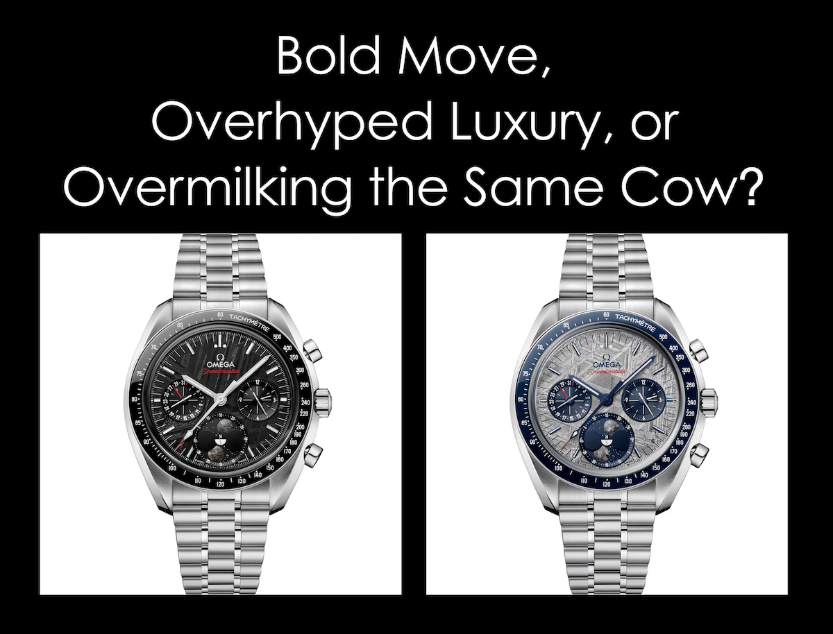 From the Editor: Omega Speedmaster Moonphase Meteorite. A Bold Move, Overhyped Luxury or Overmilking the Same Cow?
