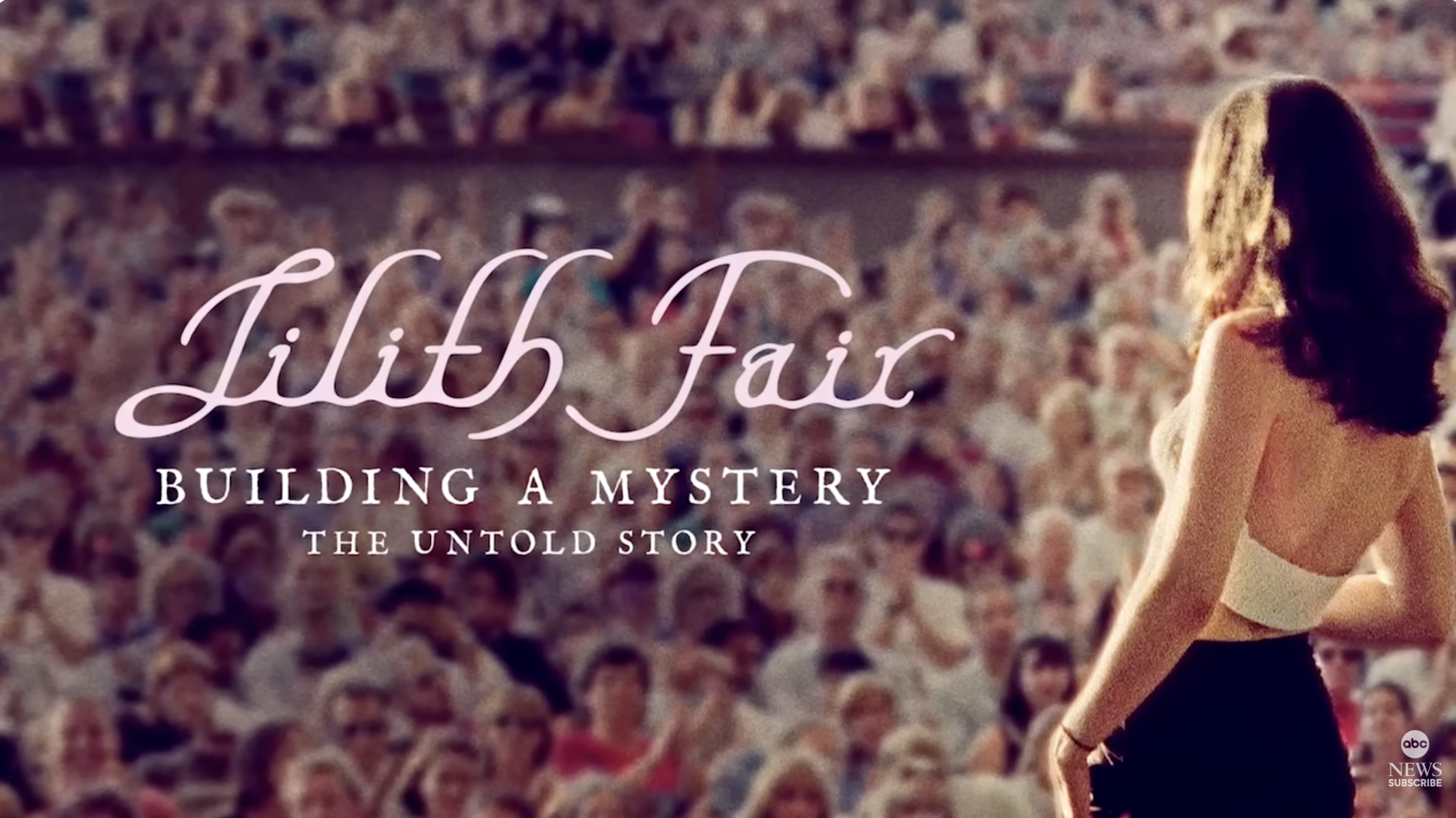 LILITH FAIR: BUILDING A MYSTERY