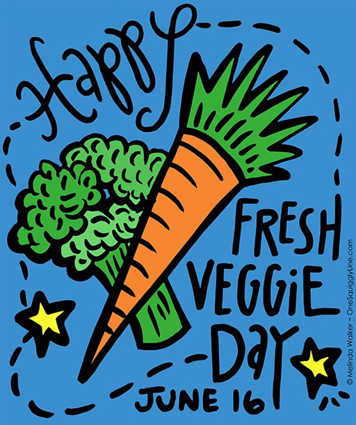 Funny holiday - june 16 - fresh veggie day
