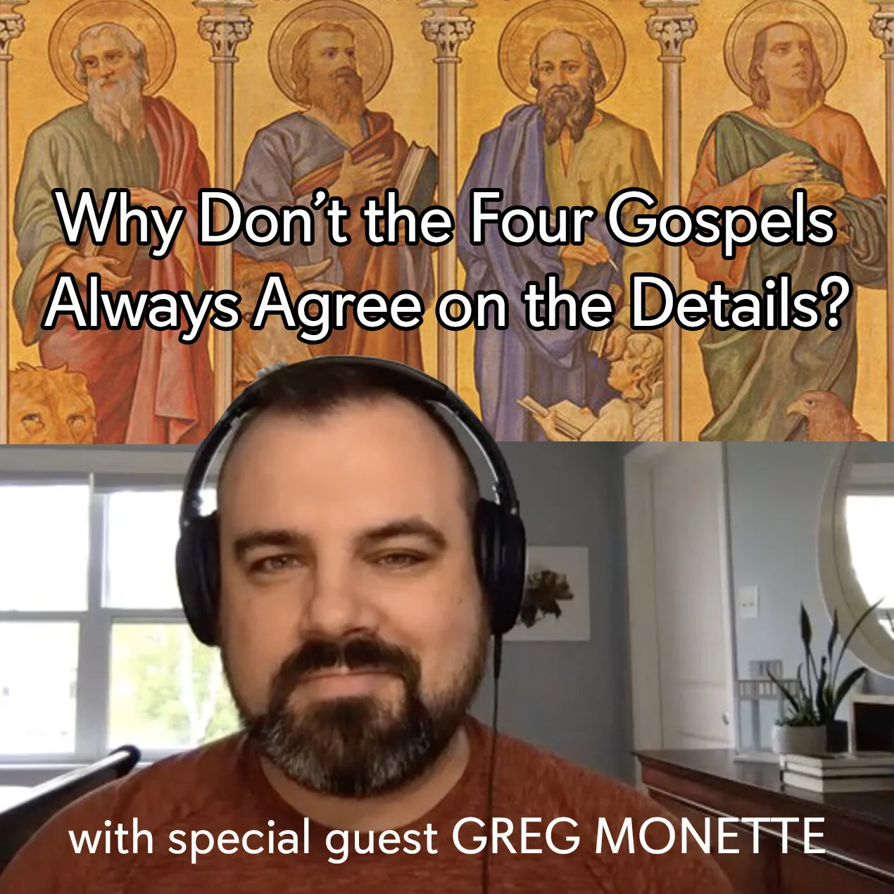 Why Don't the Four Gospels Always Agree on the Details?