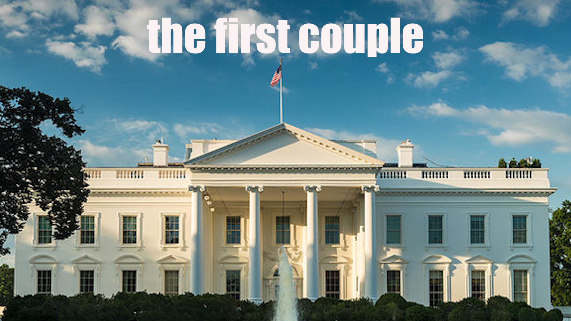 THE FIRST COUPLE (Romantic Comedy)