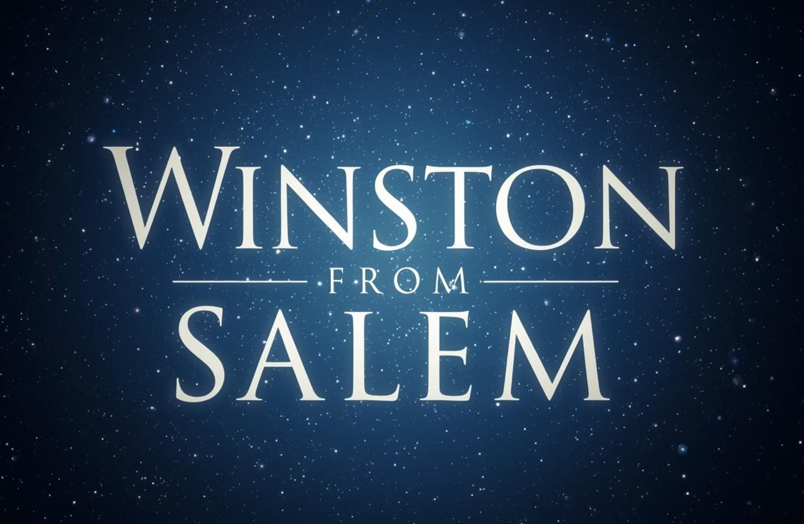 Winston From Salem (Fantasy Comedy)