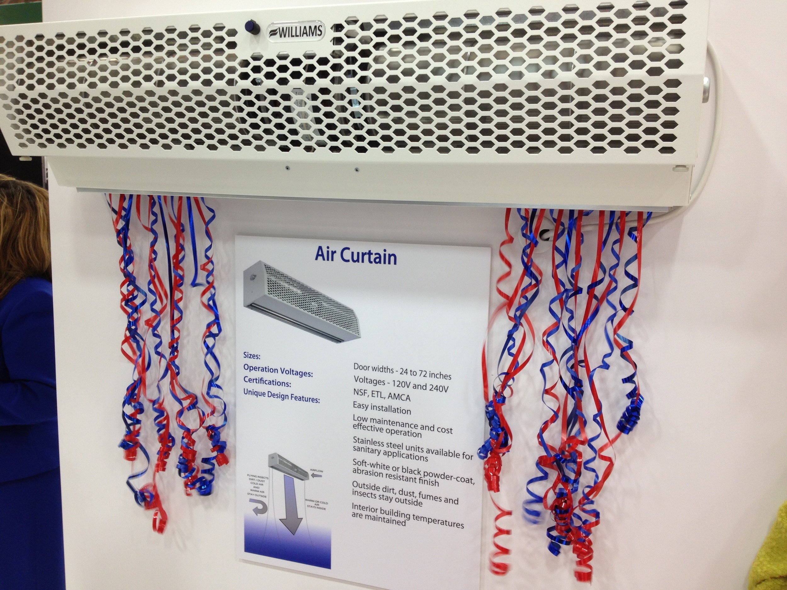 We are very excited about Williams' new air curtains.
24" - 72" widths
Easy install
120v & 240v
Low maintenance
Soft white or black powder coat, abrasive resistant finish
Keeps out dirt, insects, dust & fumes
Much more info to come.....