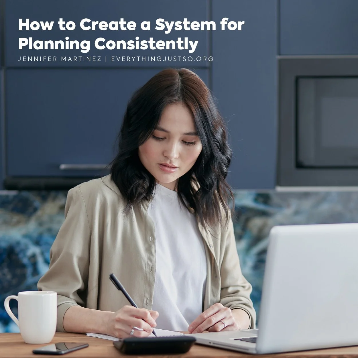 How to Create a System for Planning Consistently