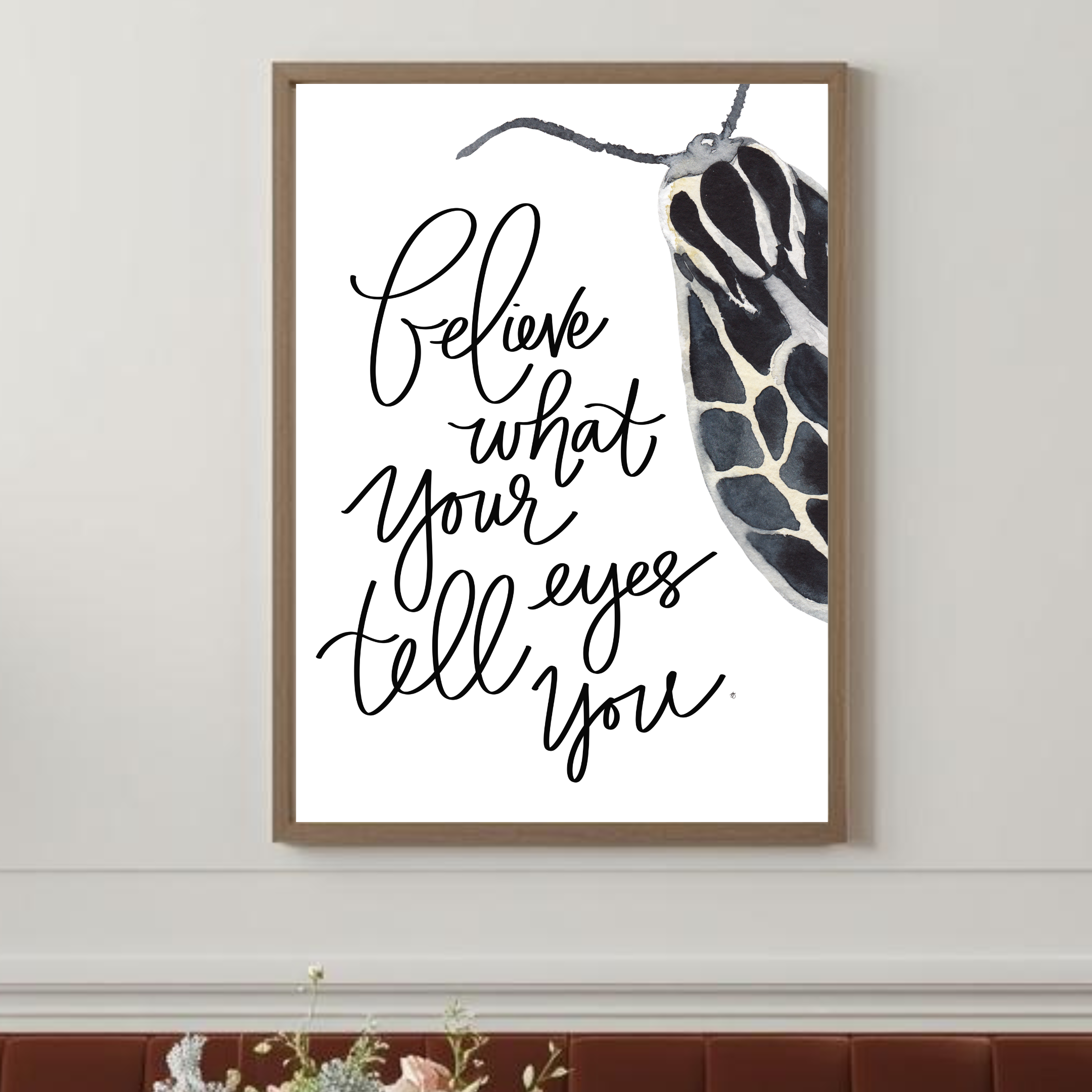 Believe What Your Eyes Tell You Print
