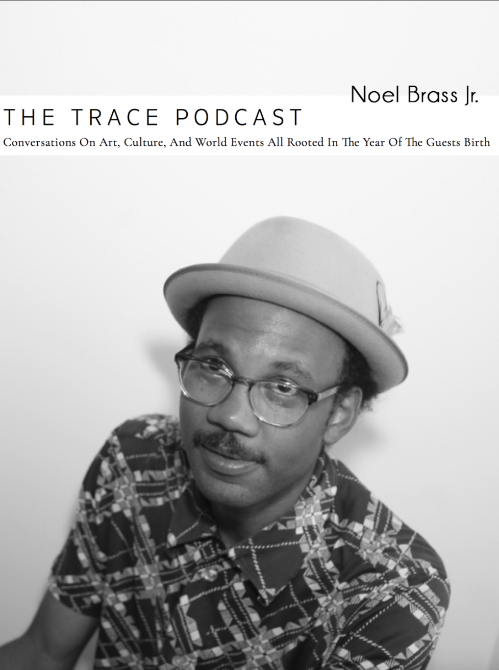 Noel Brass Jr. was born in the year 1984 which led to conversations on This is Spinal Tap , Ghostbusters and 80’s pop art, and then Repo Man and the nature of subversive art. The Trace Podcast also touched on the unique nature of religious music, the connections between punk and jazz, and the way that horror films like Nightmare on Elm Street can give us a cathartic experience of fear. Listen to the podcast HERE.