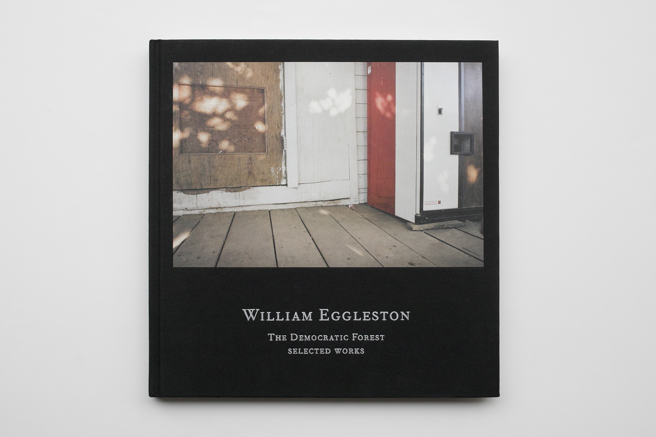 William Eggleston / The Democratic Forest. Selected Works — POST