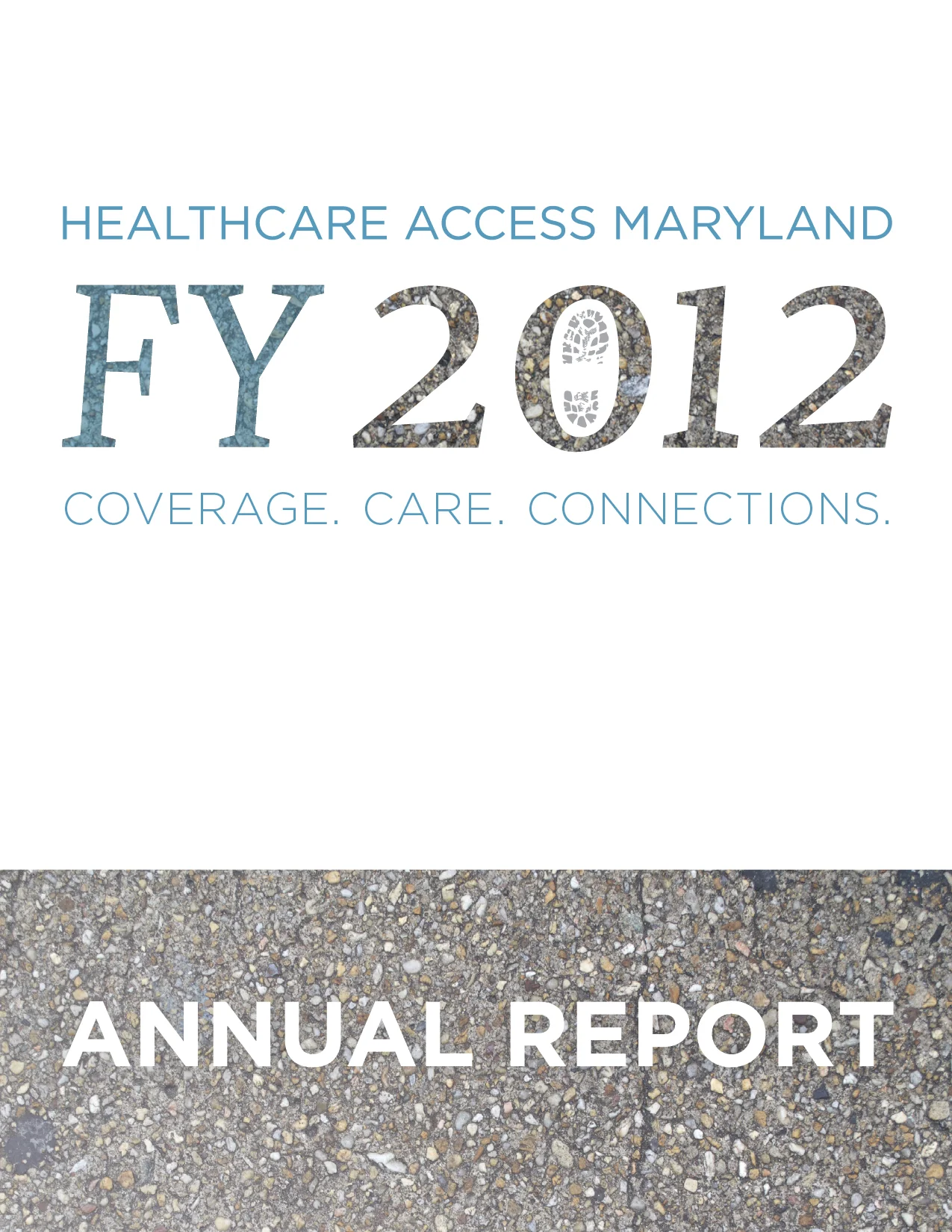 HealthCare Access Maryland FY12 Annual Report, Cover