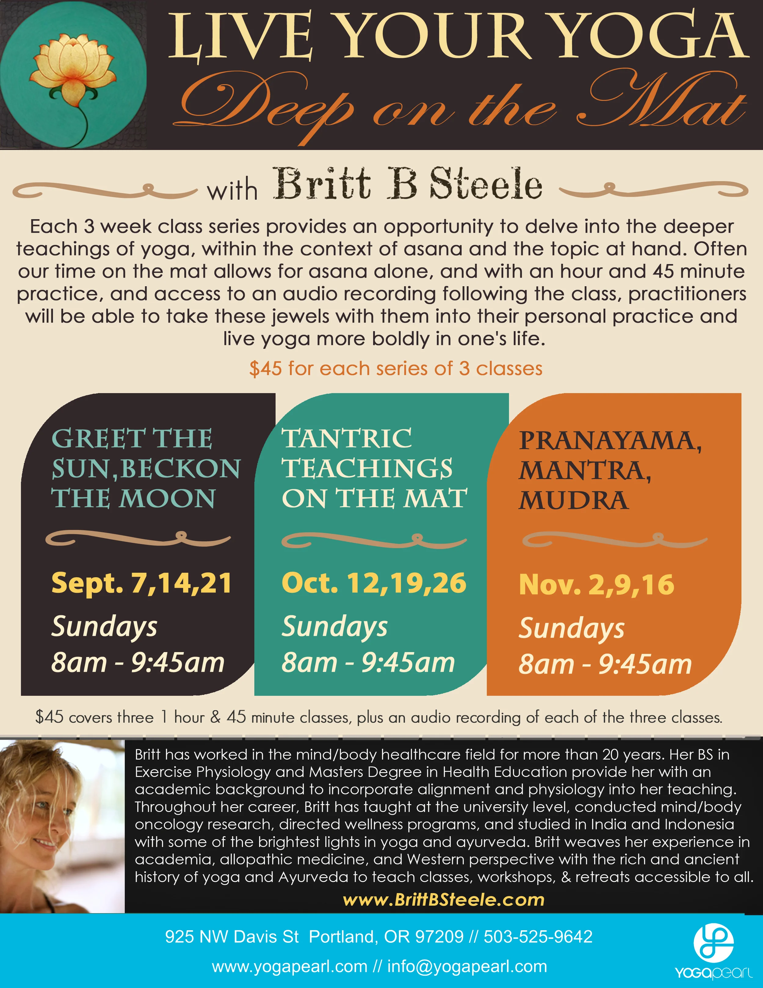 Register through Yoga Pearl. www.YogaPearl.com or 503-525-9642.