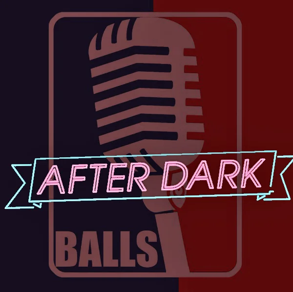 BALLS After Dark.23 With the hippin' and the hoppin' and the bippin' and the boppin'