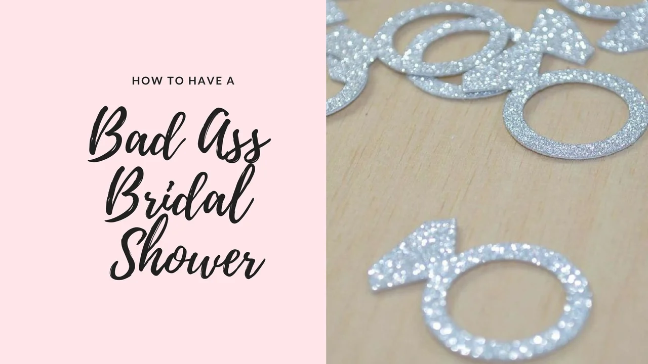 Don't Forget These Details if You Want To Throw The Most Bad A$$ Bridal Shower!