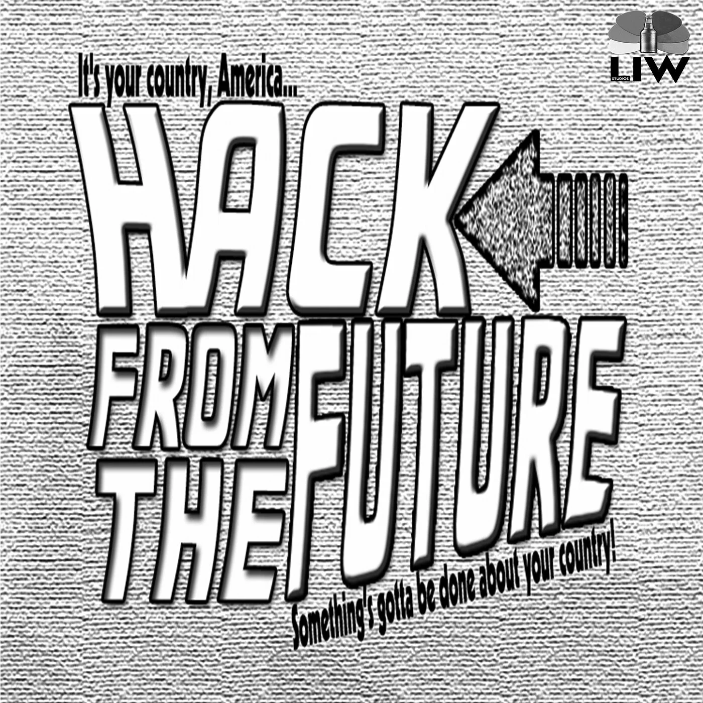 Hack From The Future - 1 - "Something About Weiner Emails?" episode artwork