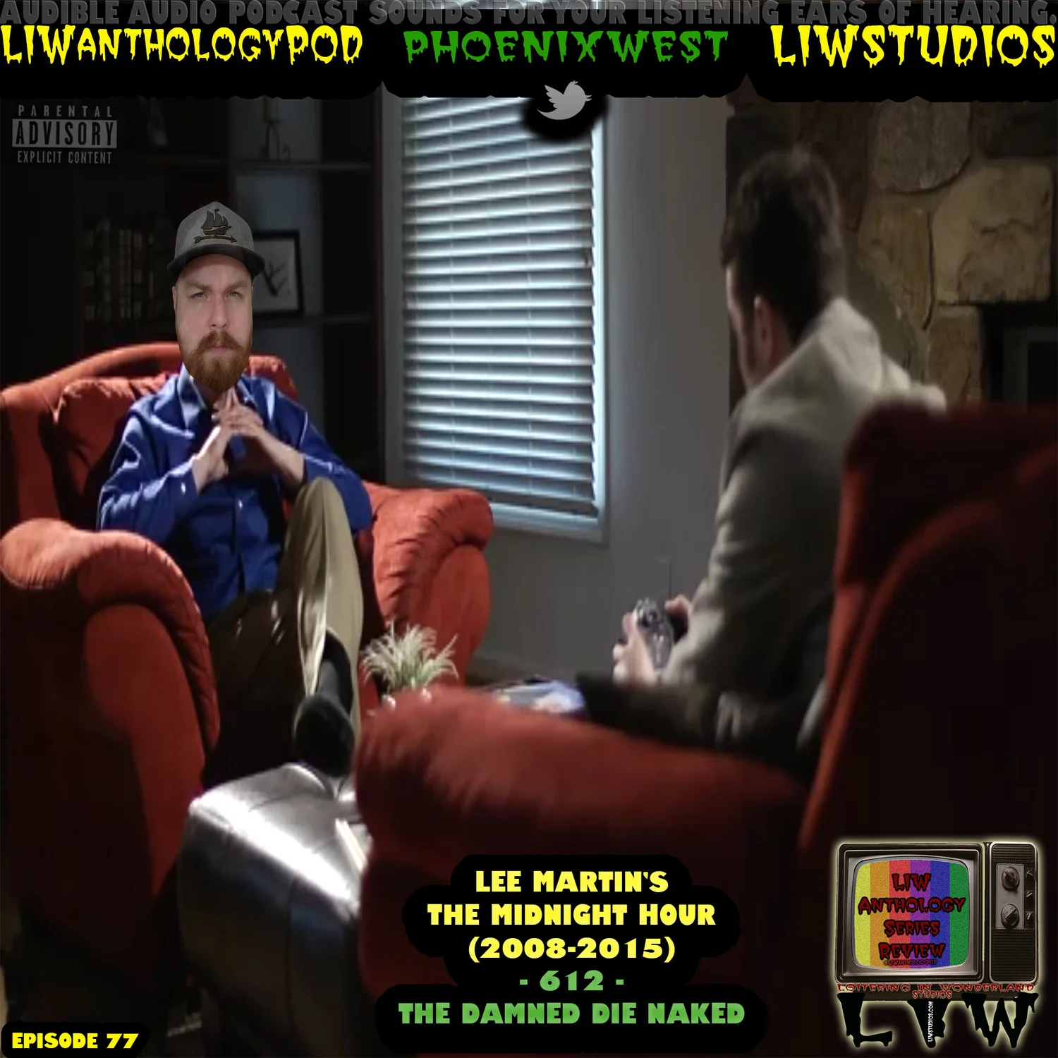 77: Lee Martin's The Midnight Hour - 612 - The Damned Die Naked (Live) episode artwork