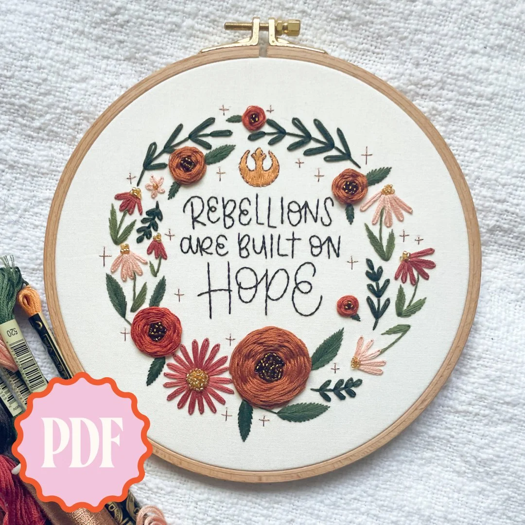 Rebellions are Built on Hope Embroidery Pattern