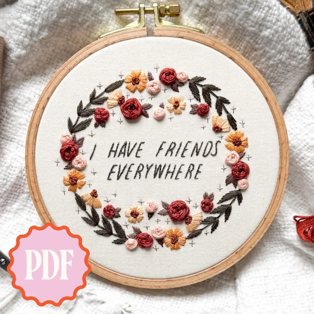 I Have Friends Everywhere Embroidery Pattern