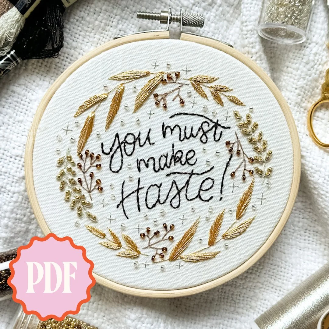 Make Haste Embroidery Pattern
