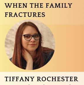 When the Family  Fractures 