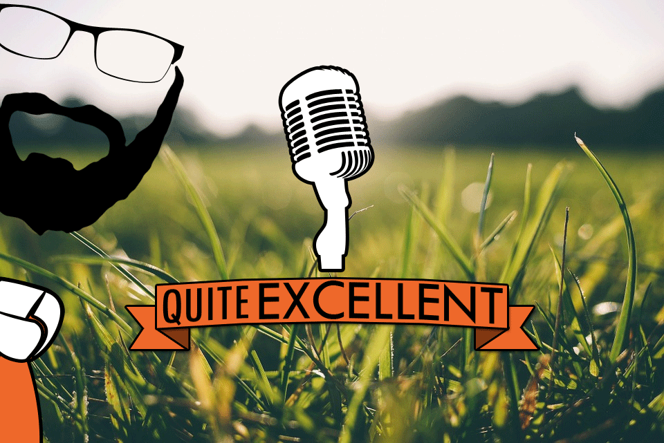 Quite Excellent Episode 002 - Summer Wind