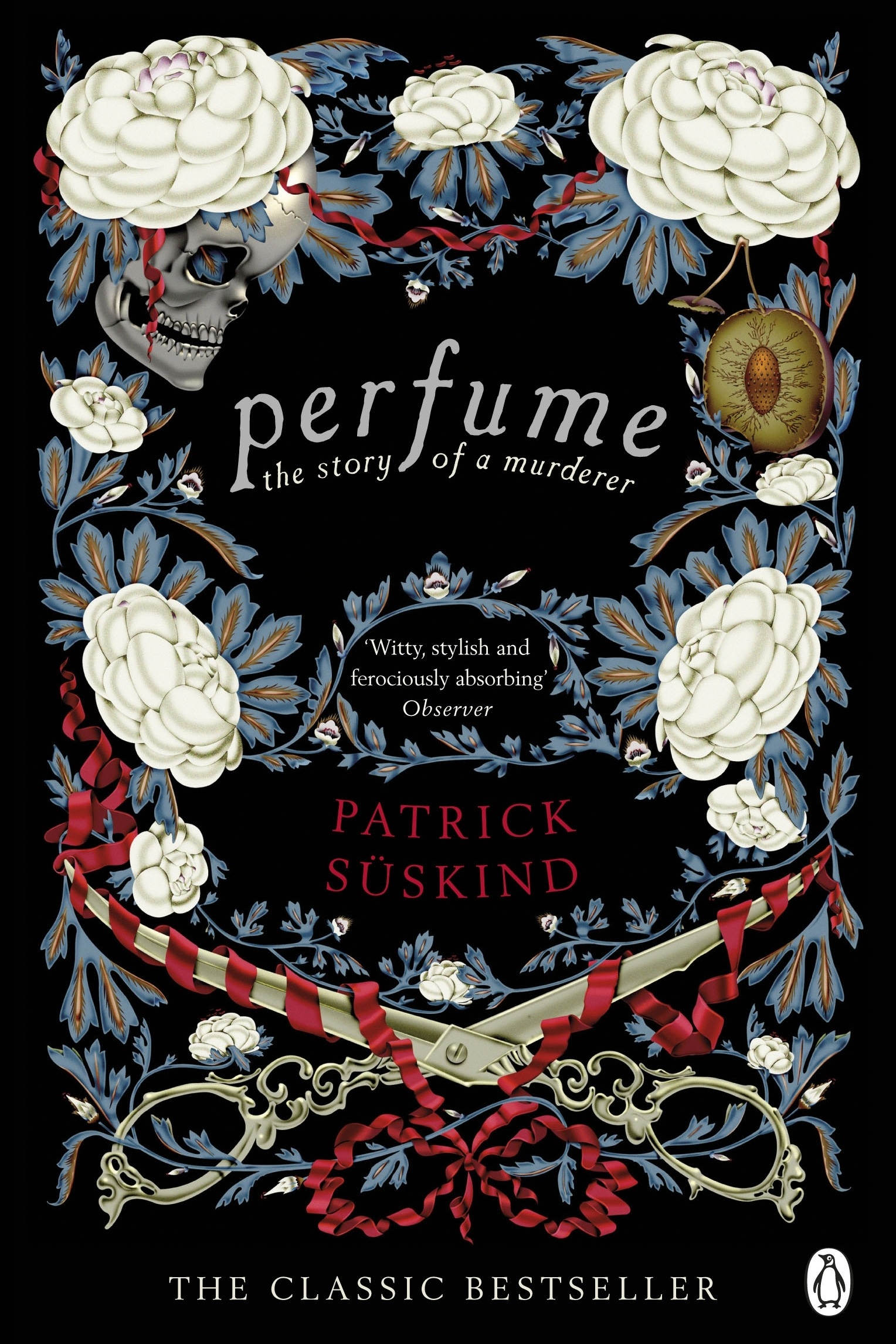 Perfume: Story of a Murderer - Patrick Suskind (#2 Most Recommended!)