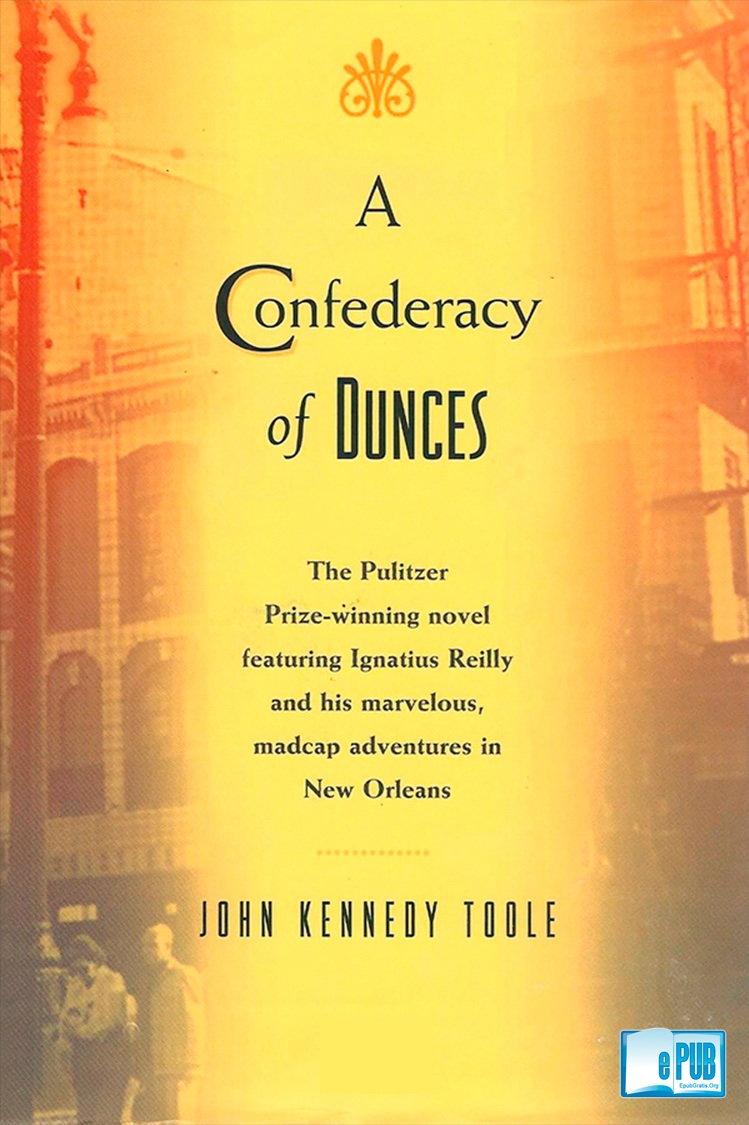 A Confederacy of Dunces - John Kennedy Toole