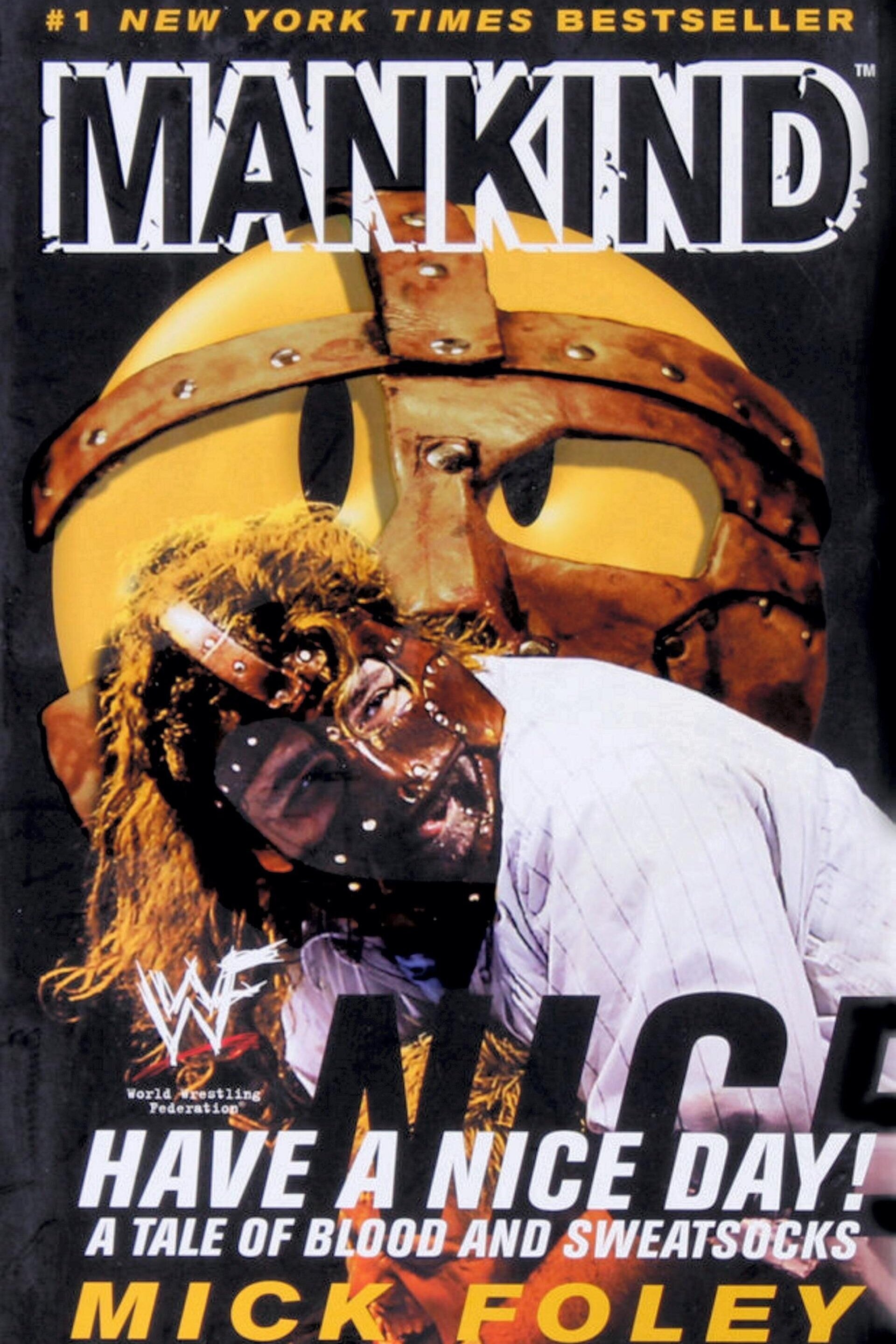 Have a Nice Day, by Mick Foley