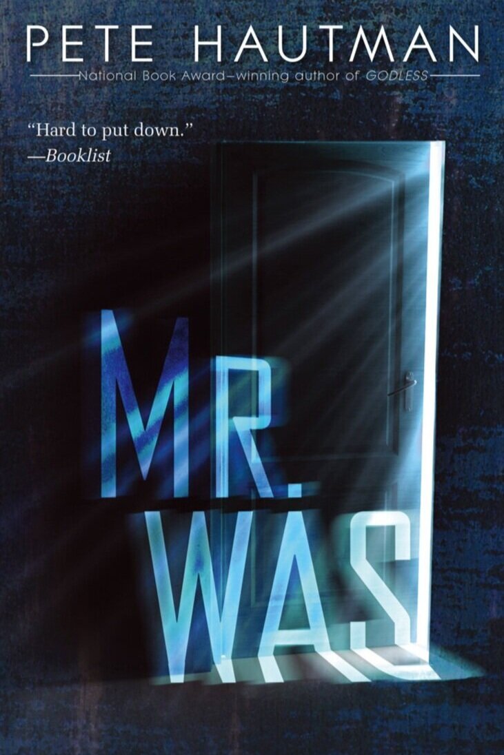 Mr. Was, by Pete Hautman