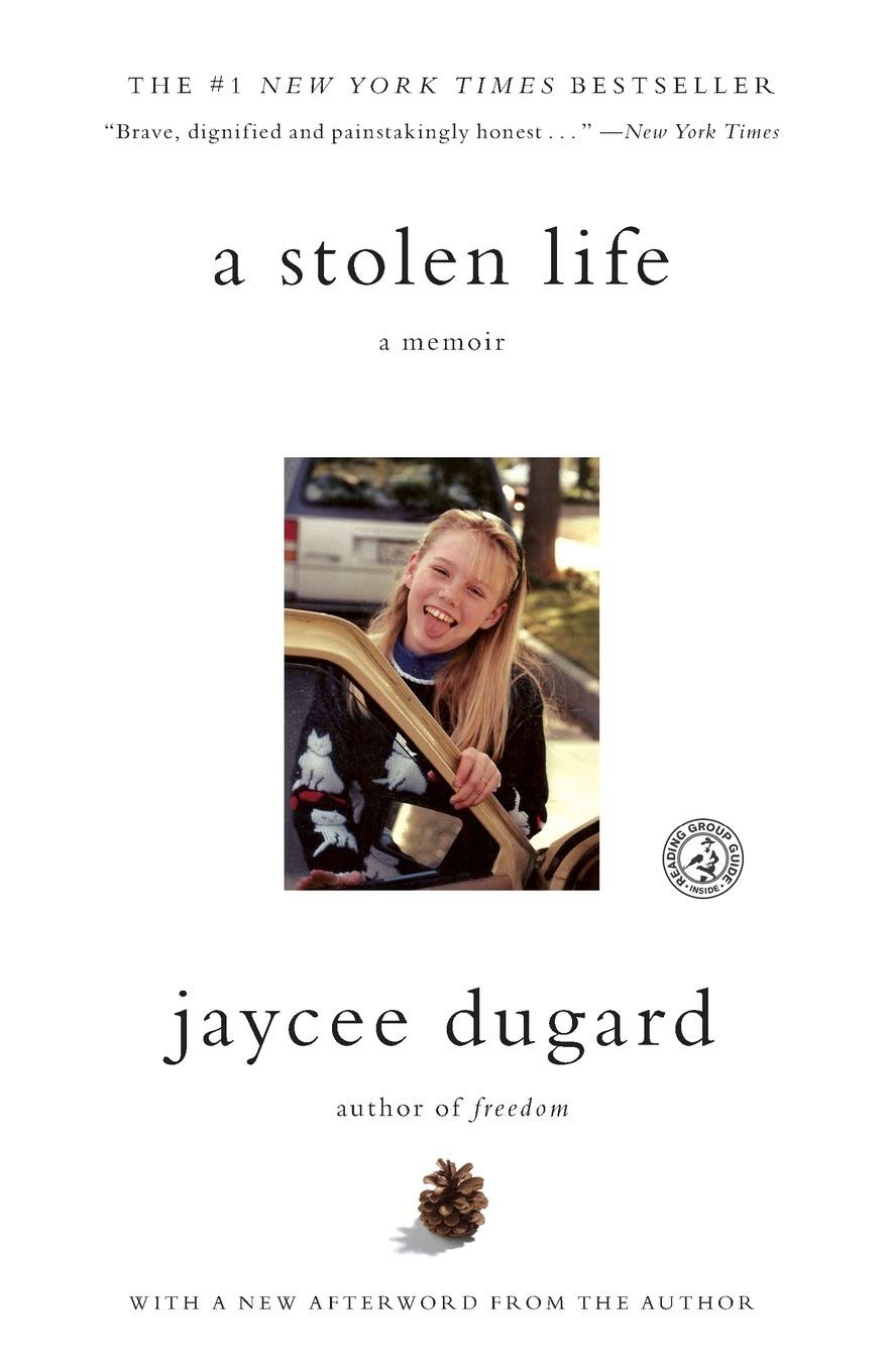 A Stolen Life: A Memoir, by Jaycee Dugard