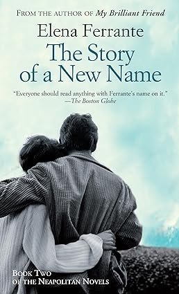 The Story of a New Name by Elena Ferrante