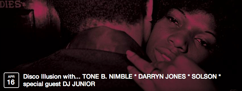 Disco Illusion with... DJ TONE B. NIMBLE DJ DARRYN JONES DJ SOLSON and special guest DJ JUNIOR (Record Breakin', Philadelphia) An all vinyl excursion into all things RareGroove, Funk, Modern Soul, Gospel, Boogie, and Disco. Wednesday, April 16th FREE / 21 & Over / 10PM Smart Bar (3730 North Clarke Street, Chicago, IL) More details here