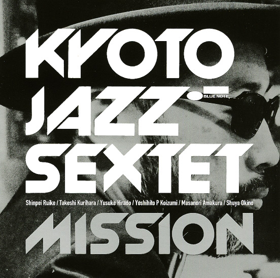 Kyoto Jazz Sextet - Mission