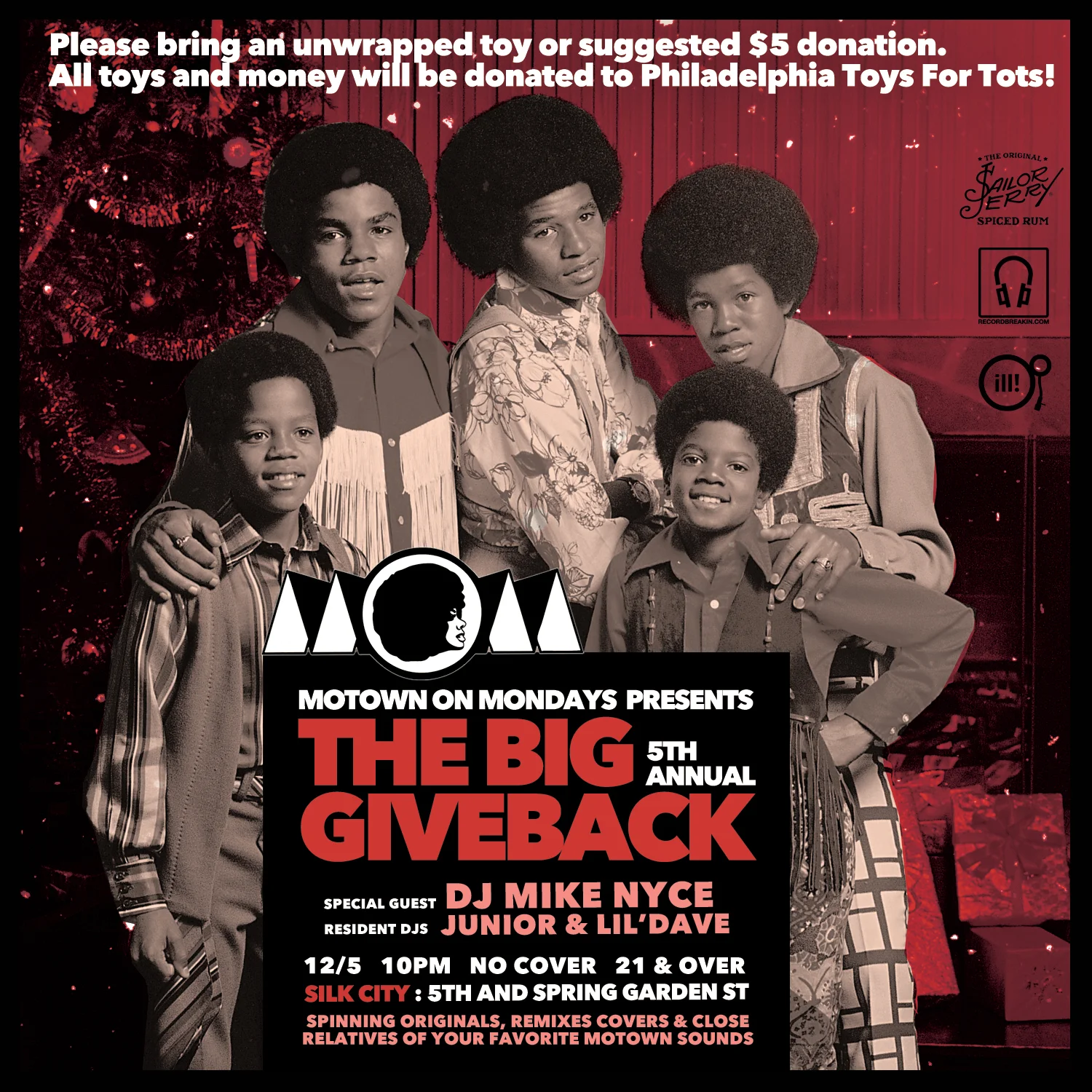 Motown On Mondays Philadelphia - The Big Giveback Presented by MOM DJs & Events SPECIAL GUEST DJ :: MIKE NYCE RESIDENT MOM PHILLY DJs :: JUNIOR & LIL' DAVE (Record Breakin' Music, Eavesdrop Radio, Illvibe Collective) WHEN - Dec. 5th WHERE- SILK CITY 435 SPRING GARDEN STREET Please bring a unwrapped toy or suggested $5 donation. All toys and money will be donated to Philadelphia Toys For Tots! Sailor Jerry's specials, $6 citywides and $2 high lifes NO COVER! MoM is a family of DJs, producers, musicians and music enthusiasts who share a passion for the convergence of soul music and dancing. What began as a humble Monday night Motown & Soul party in San Francisco in 2009, has since exploded into a multi-city dance party across the states... For more info about MOM DJs & Events go to www.MOMFAM.com
