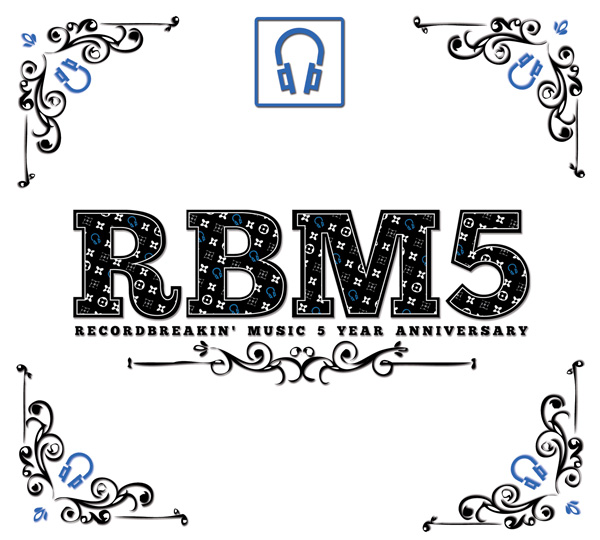 RECORD BREAKIN' MUSIC 5 YEAR ANNIVERSARY