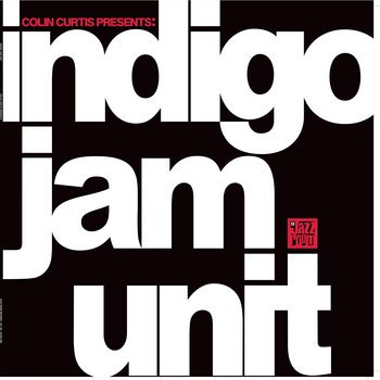 Colin Curtis Presents- indigo jam unit indigojamunit.jpeg