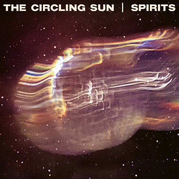 The Circling Sun — ‘Spirits’.jpeg