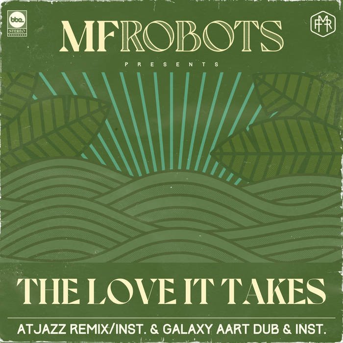 MF Robots - The Love It Takes.jpeg
