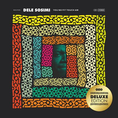You No Fit Touch Am (Deluxe Edition) Dele Sosimi  .jpeg