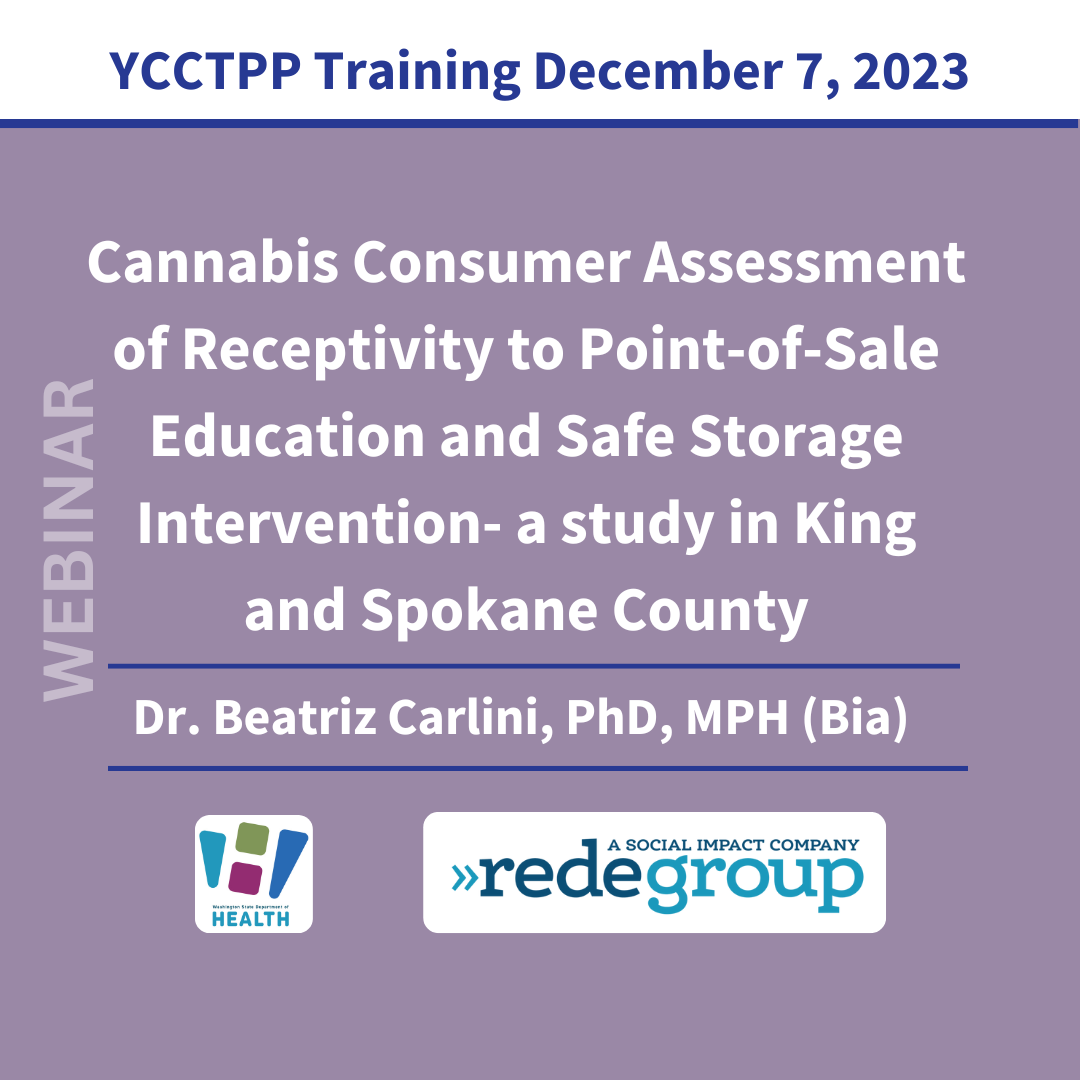 Cannabis Consumer Assessment of Receptivity to Point-of-Sale Education and Safe Storage Intervention- a study in King and Spokane County