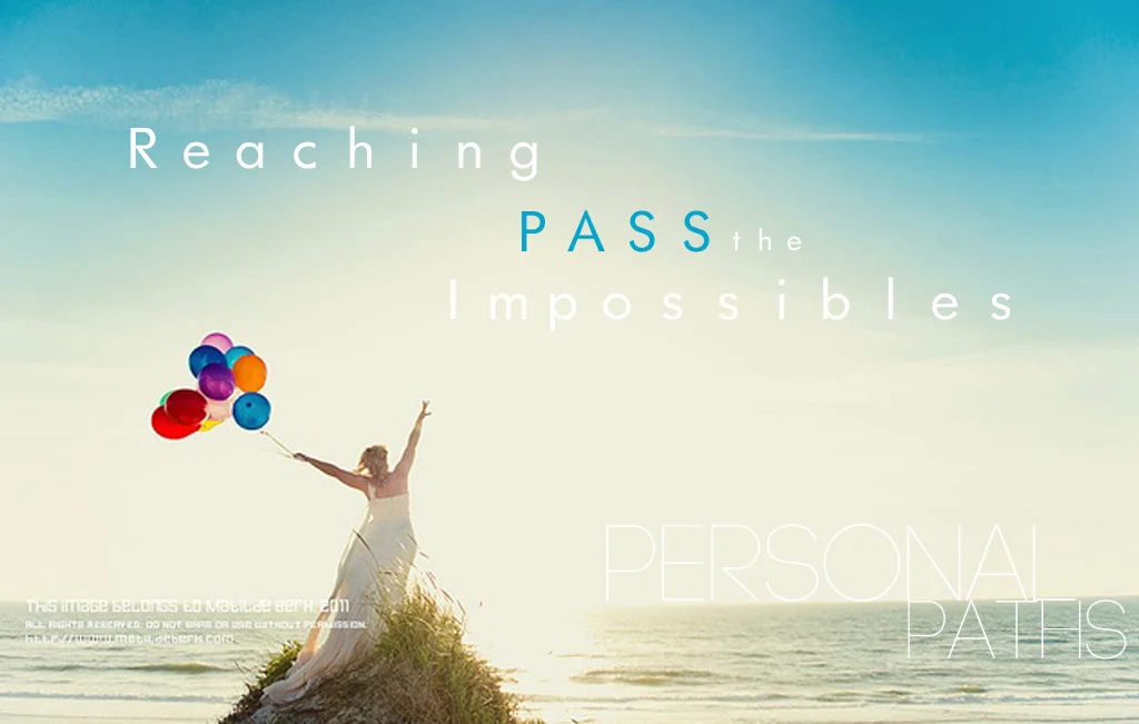 Reaching Pass the Impossibles.jpg