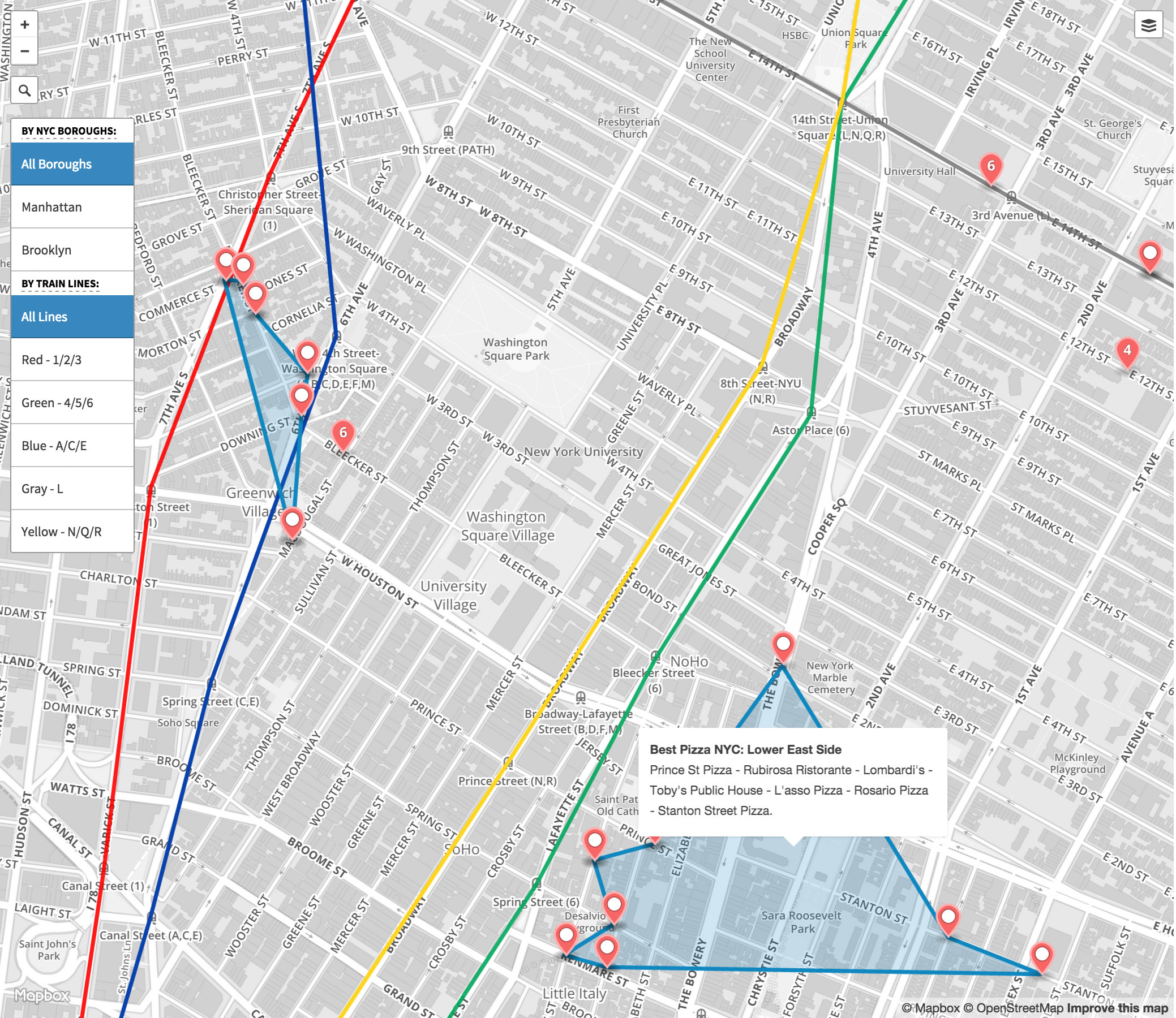 The above screenshot shows the two most famous are for NYC pizzas in Manhattan: The Greenwich Village area (near Red & Blue lines) vs. The Lower East Side . Greenwich village has Bleecker Street Pizza - John's of Bleecker Street - Kesté Pizza & Vino - Joe's Pizza - Percy's Pizza - Emmet's (ahay Chicago deep-dish pizza!), while the LES takes you to Lombardi's and so on.