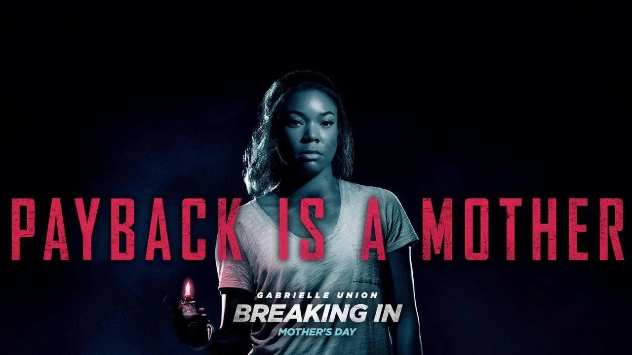 "Breaking In" Review: Payback is A Mother