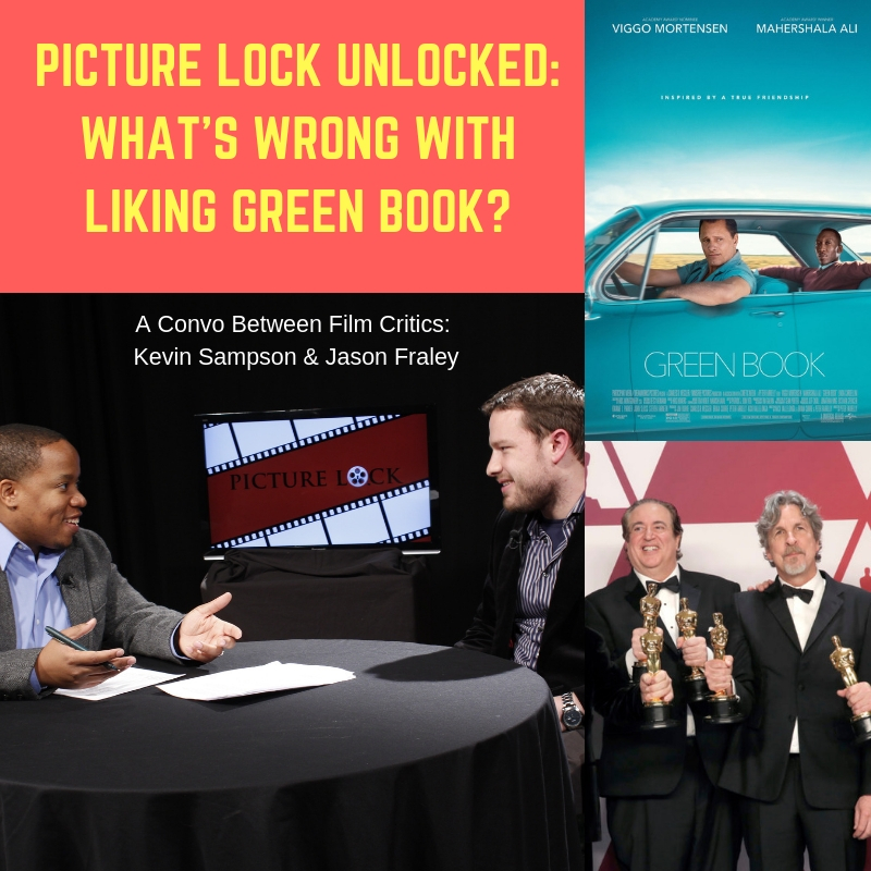 Picture Lock Unlocked: What’s Wrong With Liking Green Book?