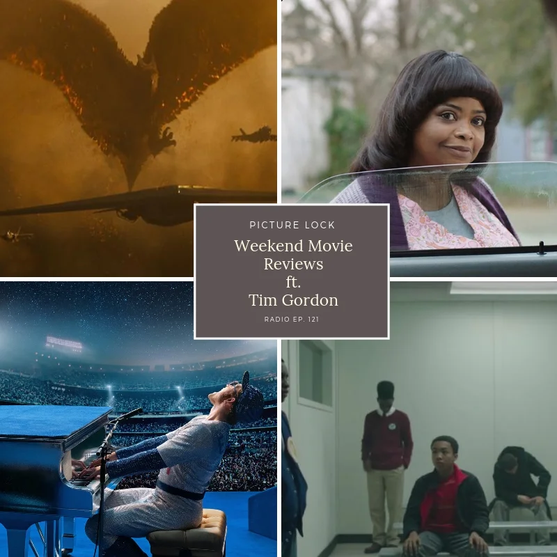 Picture Lock Radio: Ep. 121- Ma, Godzilla, and Rocketman w/ Tim Gordon