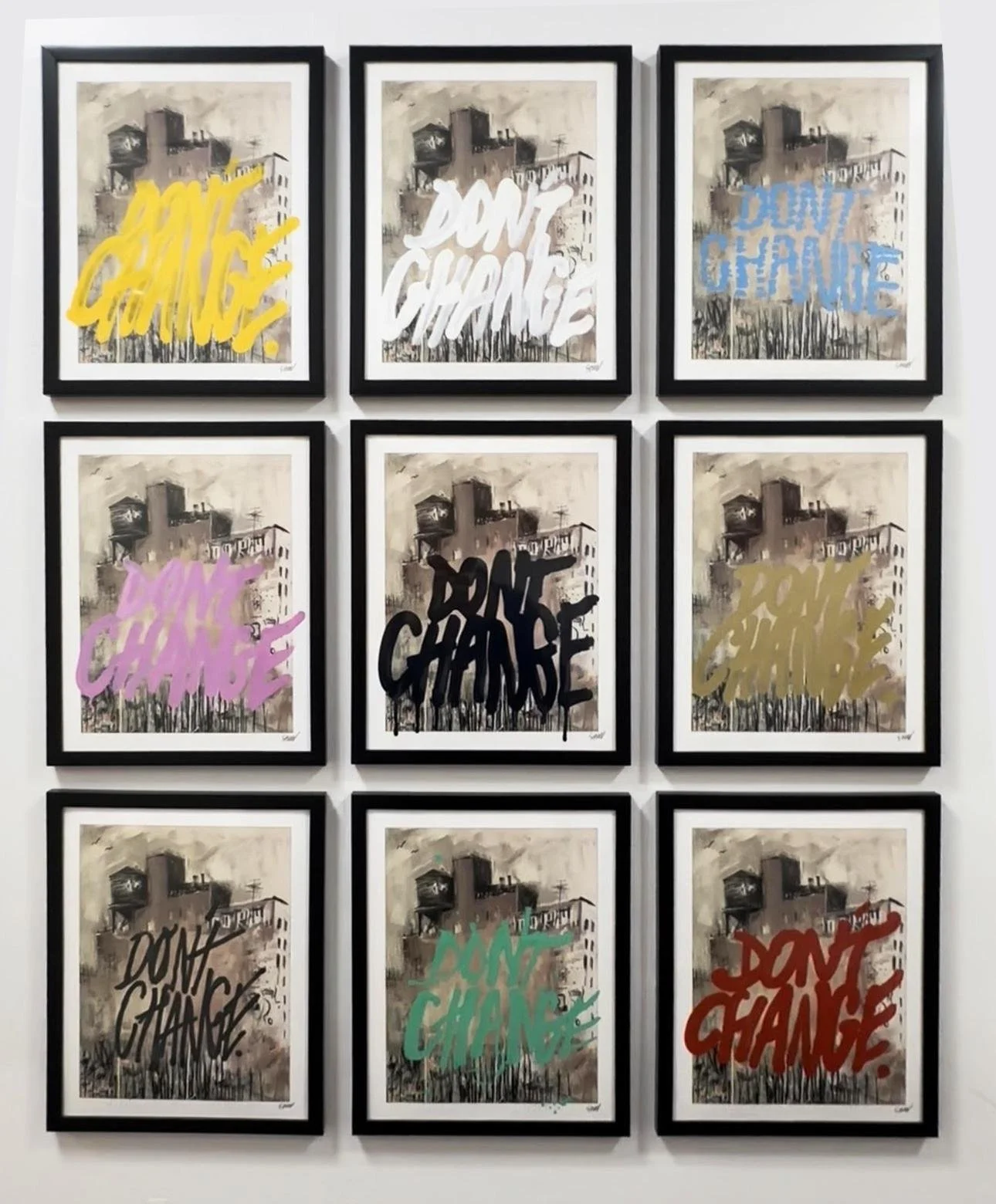 "Don't Change" (8)
KRINK embellished, signed prints
11" X 15"
$350