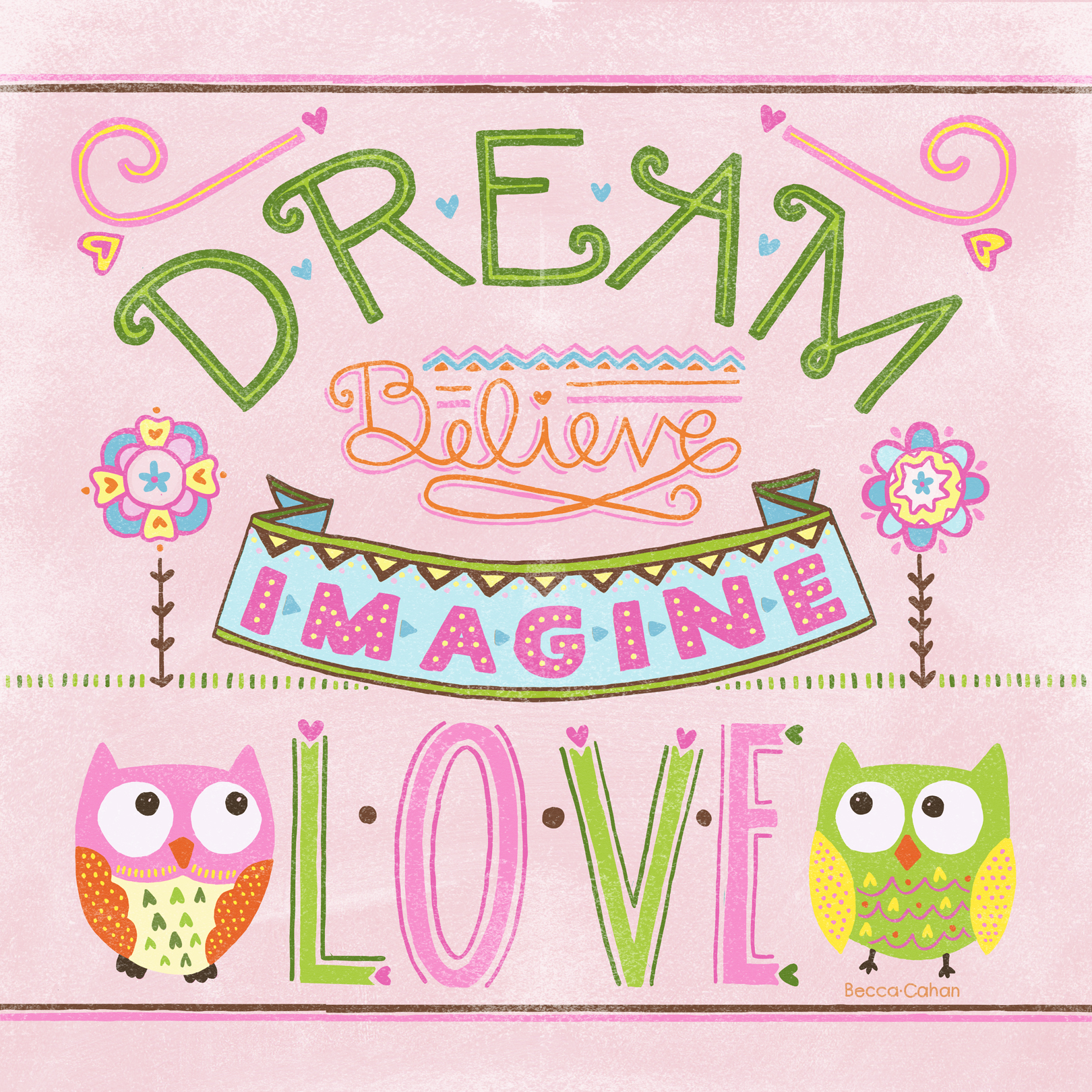 Cahan Dream Believe Imagine Love Target Print.jpg