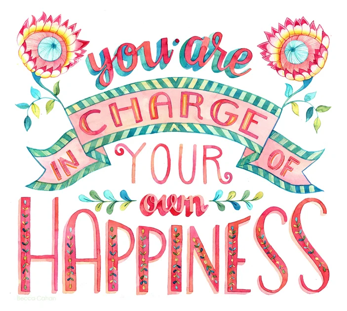 "You Are in Charge of Your Own Happiness" by Becca Cahan