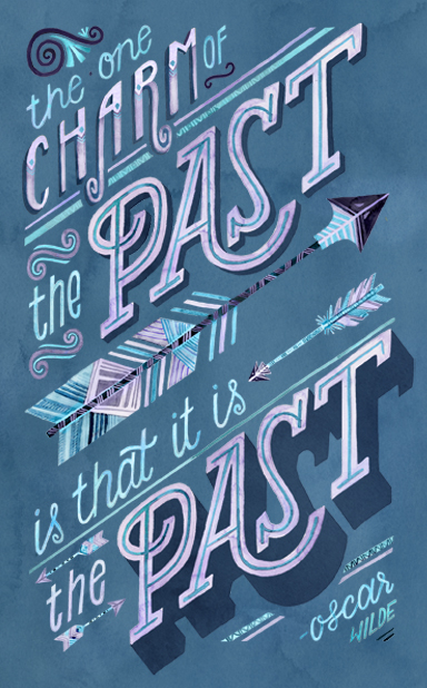 "The Past is The Past" by becca cahan