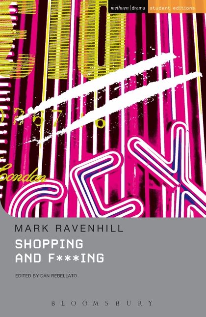 Ravenhill: Shopping & F***ing Student Edition (2005)