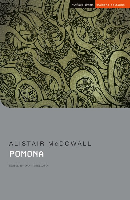 Alistair McDowall: Pomona, Student Edition (2019)