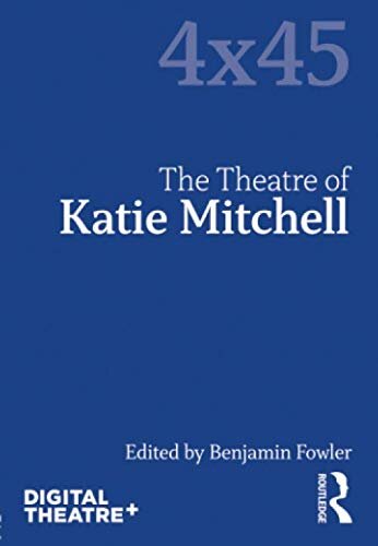 The Theatre of Katie Mitchell (2018)