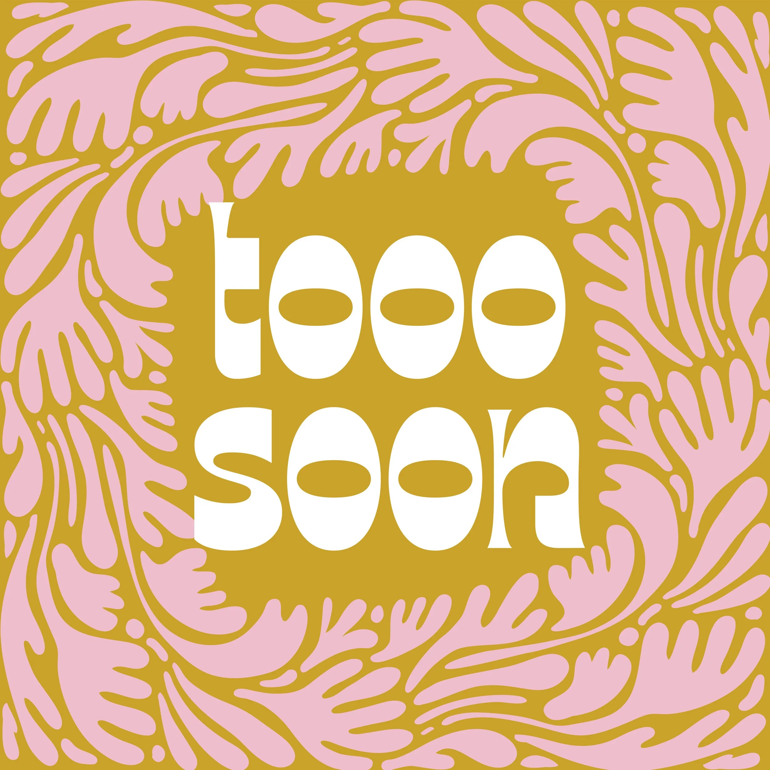 TOOO sooooon-03.jpg